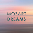 Mozart: Dreams