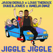 Jiggle Jiggle (Jason Derulo x Louis Theroux x Duke & Jones x Amelia Dimz)