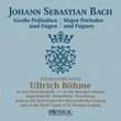 J.S. Bach: Major Preludes & Fugues