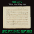 Beethoven: String Quartet in B-Flat Major, Op. 130 (Lindsay String Quartet: The Complete Beethoven String Quartets Vol. 8)