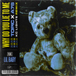 Why Do You Lie To Me (feat. Lil Baby) [KC Lights Remix]