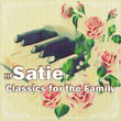 !!! Satie Classics For The Family