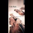 Bach: Violin Sonata No. 3 in C Major, BWV 1005