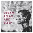 Beethoven: Dream, Relax and Sleep