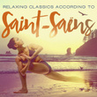 Relaxing Classics According to Saint-Saëns