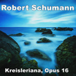 Kreisleriana, Opus 16