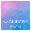 Magnificent Bach
