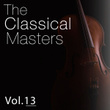 The Classical Masters, Vol. 13