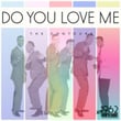 Do You Love Me