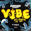 Vibe (If I Back It Up) [Remix]
