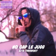 No cap le jugg