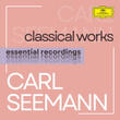 Carl Seemann plays Classical Works
