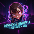 Movimenta Movimenta Vs Que Comece a Noite