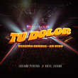 Tu Dolor - Versión Cumbia (En Vivo)
