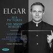 Edward Elgar: Sea Pictures & The Music Makers (Bonus Track Version)