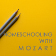 Homeschooling with Mozart
