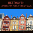 Beethoven: Complete Piano Variations