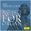 Mozart’s Fantasias for Organ