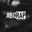 ABCRAP Compilation