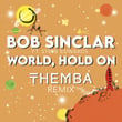 World Hold On (THEMBA Remix)