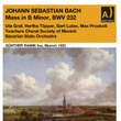 J. S. Bach: Mass in B Minor, BWV 232 (Live)