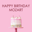 Happy Birthday Mozart!