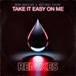 Take It Easy on Me Remixes
