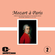 Mozart À Paris, Vol. 2