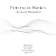 Patterns in Motion: The Great Minimalists