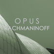 Opus Rachmaninoff
