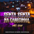 Senta Senta na Cabecinha