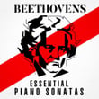 Beethovens Essential Piano Sonatas