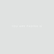 You Are Fading, Vol. 4 (Bonus Tracks 2005 - 2010)