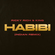 Habibi (Indian Remix)