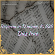 Requiem in D minor, K. 626: Dies Irae