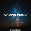 Chopin Piano Cristal Night