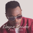 Wayne Wonder Exclusive