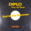 Sad In The Summer (feat. Lily Rose) (MAKJ Remix)