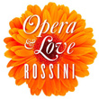 Opera & Love Rossini