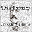 Tchaikovsky Dazzling Piano