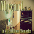 Mozart in My Childhood Memories