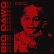 Big Dawg (feat. Rick Ross)