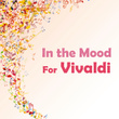In the Mood for Vivaldi