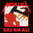 Kill 'Em All (single LP)