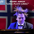 Greg Plays Grieg
