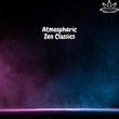 Atmospheric Zen Classics