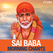 Sai Baba Morning Chants