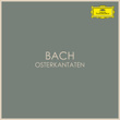 Bach - Osterkantaten