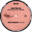 Jerusalema (Kid Fonque Remix)