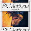 St. Matthew Passion